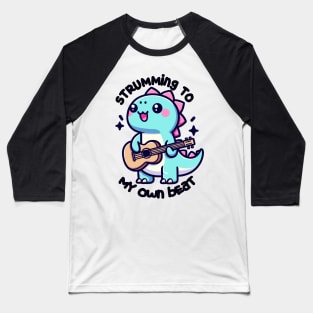 "Strumming to My Own Beat" T-Rex Guitarist Baseball T-Shirt